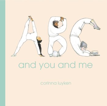 ABC and You and Me - Corinna Luyken