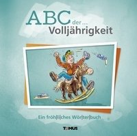 ABC der ... Volljährigkeit - Haid Marie