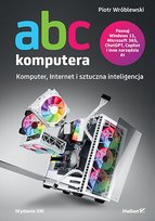 ABC komputera. Komputer, Internet i sztuczna inteligencja