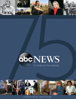 ABC News: 75 Years in the Making - Baxter John