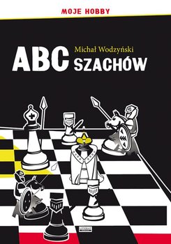 ABC szachów - Wodzyński Michał
