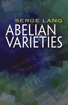 Abelian Varieties - Serge Lang