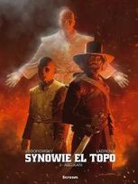 Abelkain. Synowie El Topo. Tom 3 Jodorowsky Alejandro, Jose O. Ladronn