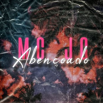 Abençoado - MC JC