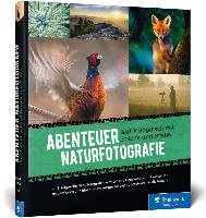 Abenteuer Naturfotografie - Botzek Markus, Brehe Frank