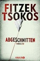 Abgeschnitten - Fitzek Sebastian, Tsokos Michael