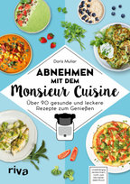 Abnehmen mit dem Monsieur Cuisine Riva Verlag