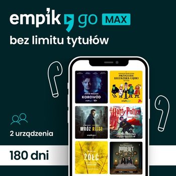 Abonament Empik Go Max na 180 dni