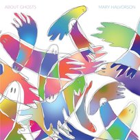 About Ghosts Halvorson Mary
