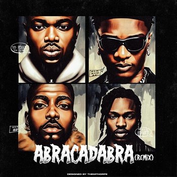 Abracadabra - Rexxie, Naira Marley and Skiibii feat. Wizkid