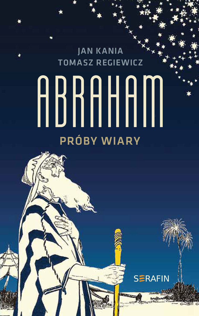 Abraham. Próby wiary - Kania Jan | Książka w Empik