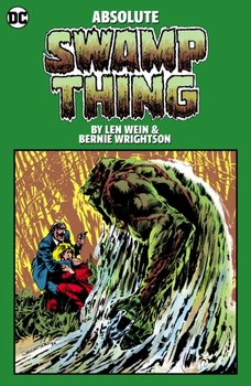 Absolute Swamp Thing by Len Wein and Bernie Wrightson - Wein Len