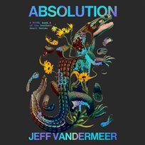 Absolution - audiobook Vandermeer Jeff