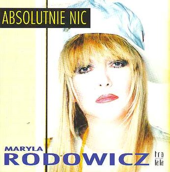 Absolutnie nic - Rodowicz Maryla