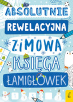 Absolutnie rewelacyjna zimowa księga łamigłówek