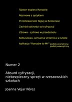 Absurd cyfryzacji, niebezpieczny sprzęt w rzeszowskich szkołach - ebook PDF Pérez Joanna Vejar