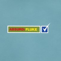 Absurd Fluke
