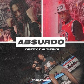 Absurdo - Deezy feat. Altifridi