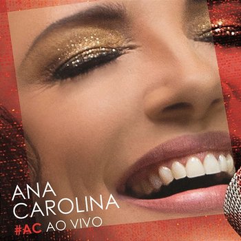 #AC Ao Vivo - Ana Carolina