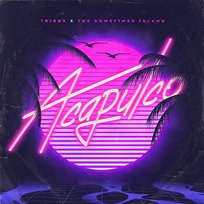 Acapulco (Remix) The Sometimes Island, Tribbs
