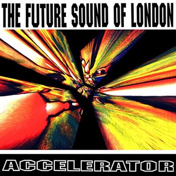 Accelerator, płyta winylowa - Future Sound of London