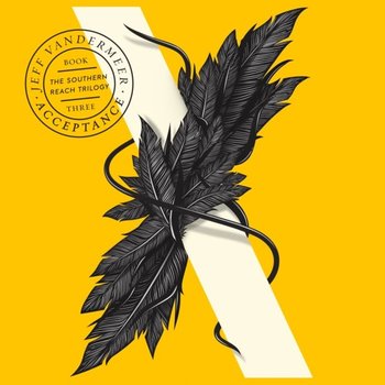 Acceptance (The Southern Reach Trilogy) - Vandermeer Jeff