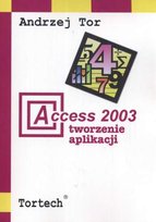 Access 2003 Tworzenie Aplikacji Tor Andrzej