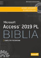Access 2019 PL. Biblia Alexander Michael, Kusleika Dick