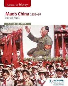 Access to History. Mao's China 1936-97 - Lynch Michael