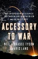 Accessory to War - Tyson Neil Degrasse, Lang Avis