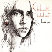 (Accompanying Herself On The Piano) CHRISTMAS AND THE BEADS OF SWEAT Laura Nyro
