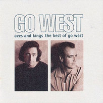 Aces & Kings: The Best Of Go West Go West