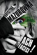 Ach ci faceci! - Mazurówna Krystyna