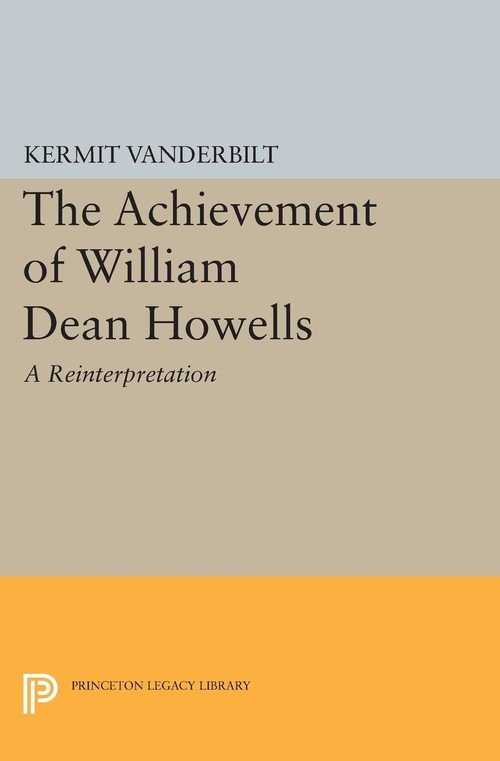 Achievement Of William Dean Howells - Vanderbilt Kermit | Książka W Empik