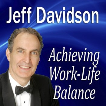 Achieving Work-Life Balance - Davidson Jeff