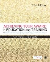 Achieving Your Award in Education and Training - Gould Jim, Mary Francis