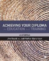 Achieving your Diploma in Education and Training - Gould Jim