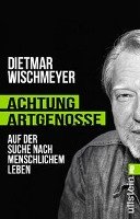 Achtung, Artgenosse! - Wischmeyer Dietmar