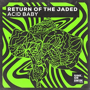 Acid Baby - Return Of The Jaded