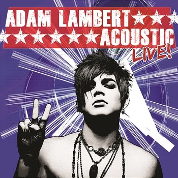 Acoustic Live! - Adam Lambert