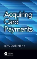 Acquiring Card Payments [DRM] - ebook EPUB Ilya Dubinsky