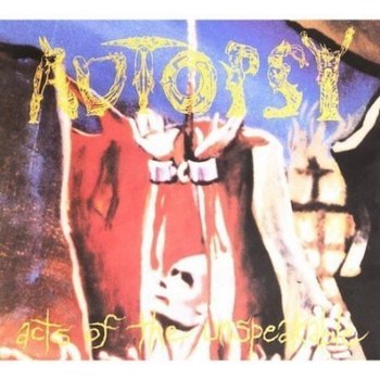 Act Of The Unspeakable - Autopsy