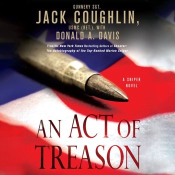 Act of Treason - Davis Donald A., Coughlin Sgt. Jack