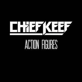 Action Figures - Chief Keef