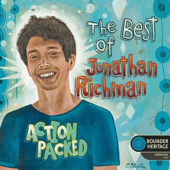 Action Packed: The Best of Jonathan Richman - Jonathan Richman
