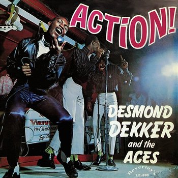 Action! - Desmond Dekker & The Aces