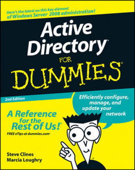Active Directory For Dummies - Clines Steve, Loughry Marcia
