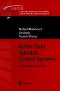Active Fault Tolerant Control Systems Jiang Jin, Zhang Youmin, Mahmoud Mufeed