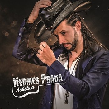 Acústico Hermes Prada - Hermes Prada