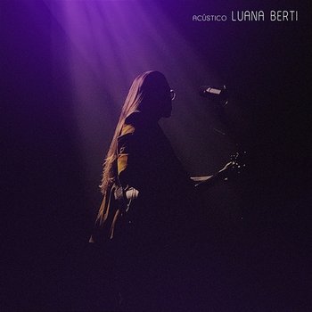 Acústico Luana Berti - Luana Berti